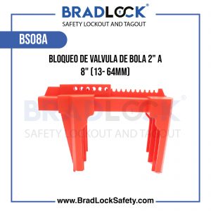 BLOQUEO DE VALVULA DE BOLA 2" A 8" (50- 200MM) COD BS08A BRADLOCK DISPOSITIVO DE BLOQUEO WWW.BRADLOCKSAFETY.COM TELF: 934067134 DISTRIBUIDOR OFICIAL CORPORACION PROVINSUR SAC