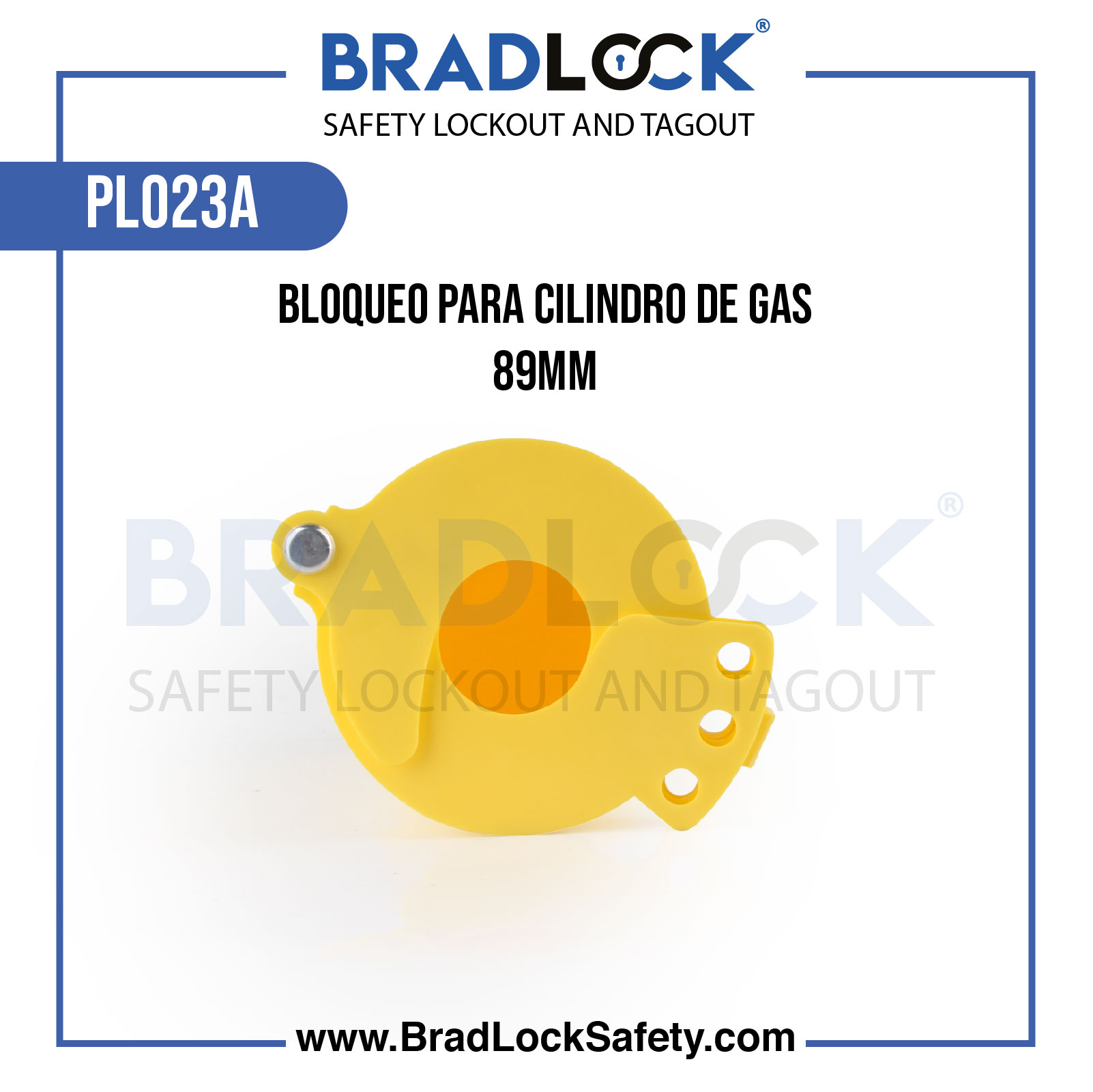 BLOQUEO PARA CILINDRO DE GAS 89MM PLO23A BRADLOCK DISPOSITIVO DE BLOQUEO WWW.BRADLOCKSAFETY.COM TELF: 934067134 DISTRIBUIDOR OFICIAL CORPORACION PROVINSUR SAC