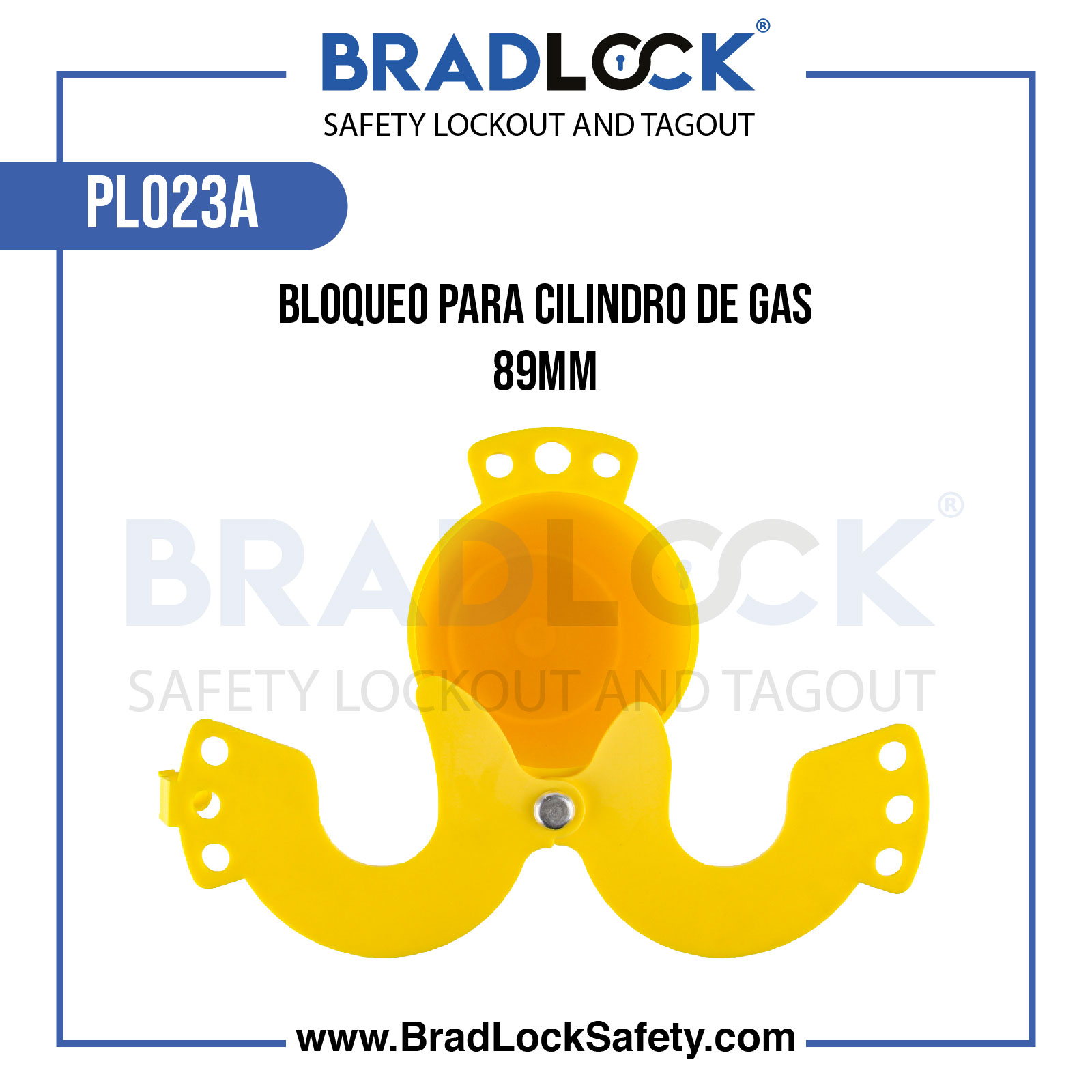 BLOQUEO PARA CILINDRO DE GAS 89MM PLO23A BRADLOCK DISPOSITIVO DE BLOQUEO WWW.BRADLOCKSAFETY.COM TELF: 934067134 DISTRIBUIDOR OFICIAL CORPORACION PROVINSUR SAC