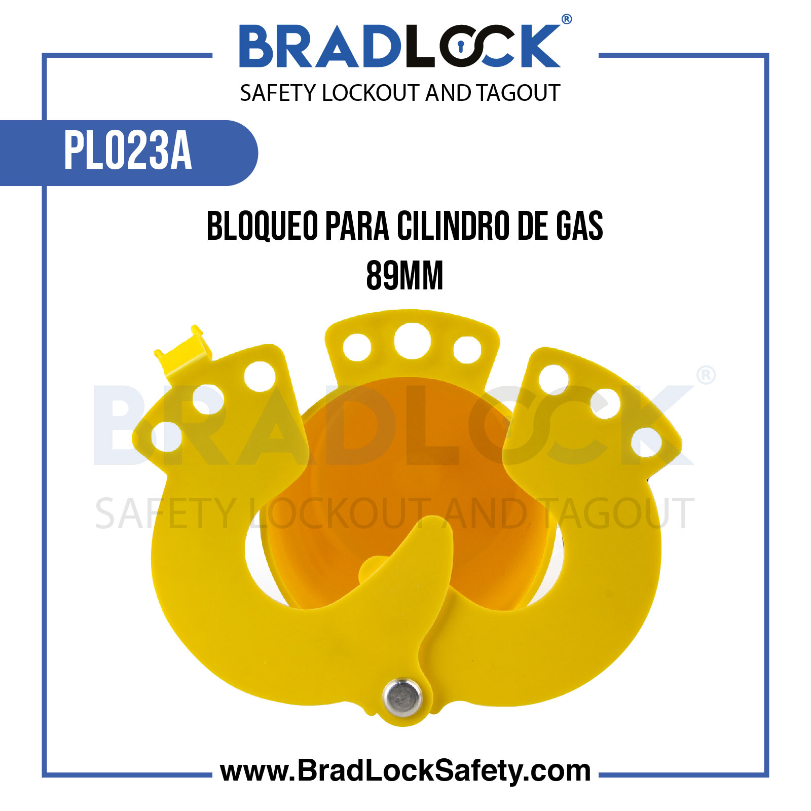 BLOQUEO PARA CILINDRO DE GAS 89MM PLO23A BRADLOCK DISPOSITIVO DE BLOQUEO WWW.BRADLOCKSAFETY.COM TELF: 934067134 DISTRIBUIDOR OFICIAL CORPORACION PROVINSUR SAC