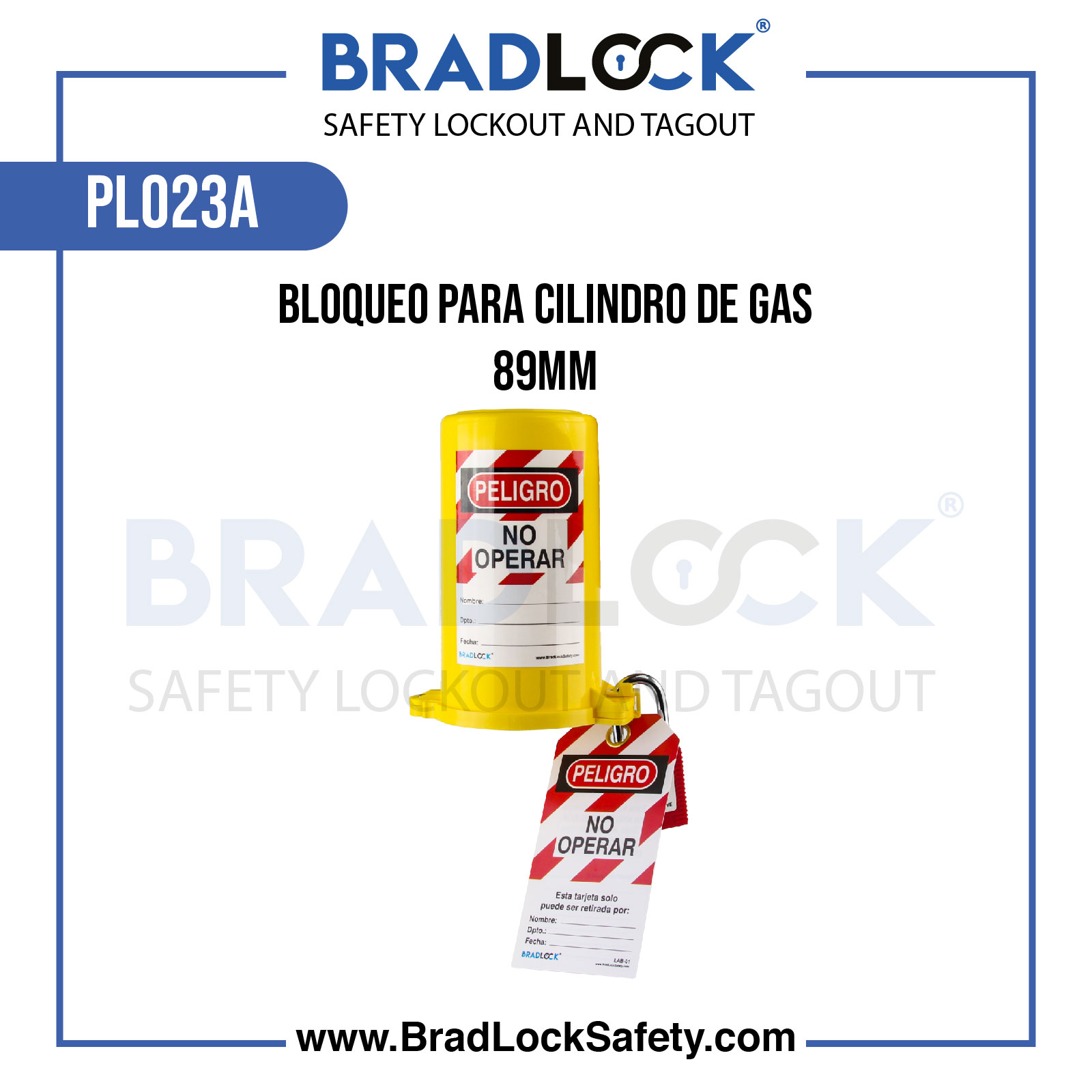 BLOQUEO PARA CILINDRO DE GAS 89MM PLO23A BRADLOCK DISPOSITIVO DE BLOQUEO WWW.BRADLOCKSAFETY.COM TELF: 934067134 DISTRIBUIDOR OFICIAL CORPORACION PROVINSUR SAC
